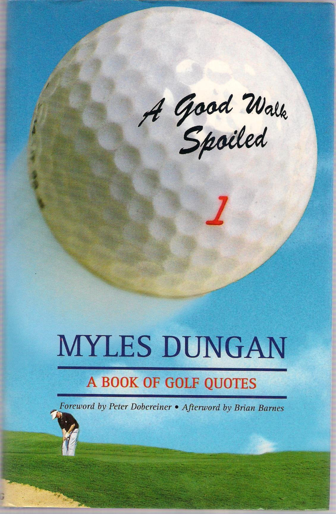 A Good Walk Spoiled: Book of Golf Quotes Leisure & Fun