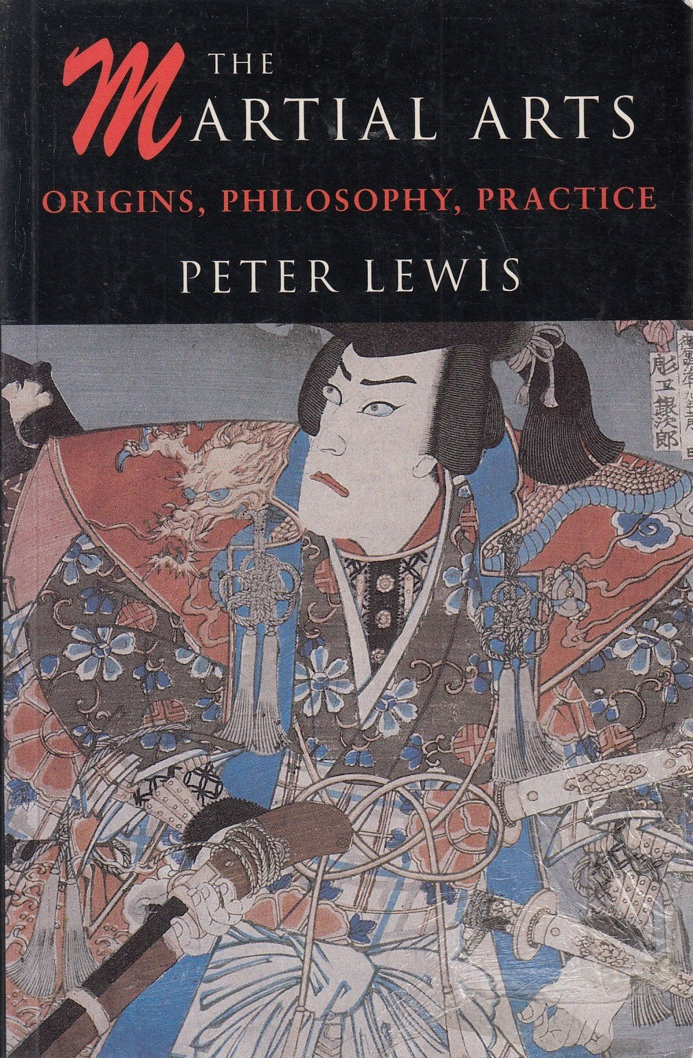 The Martial Arts: Origins, Philosophy, Practice Leisure & Fun