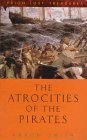 The Atrocities of the Pirates (Lost Treasures Series) Law