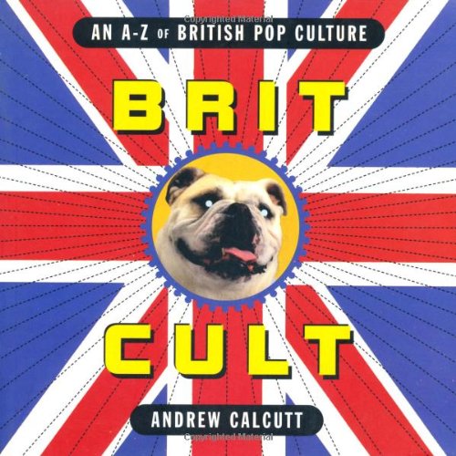 Brit.Cult: An A-Z on British Culture book