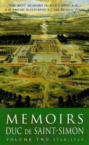 Memoirs Duc De Saint-Simon: 1710-1715 (Lost Treasures) Memories