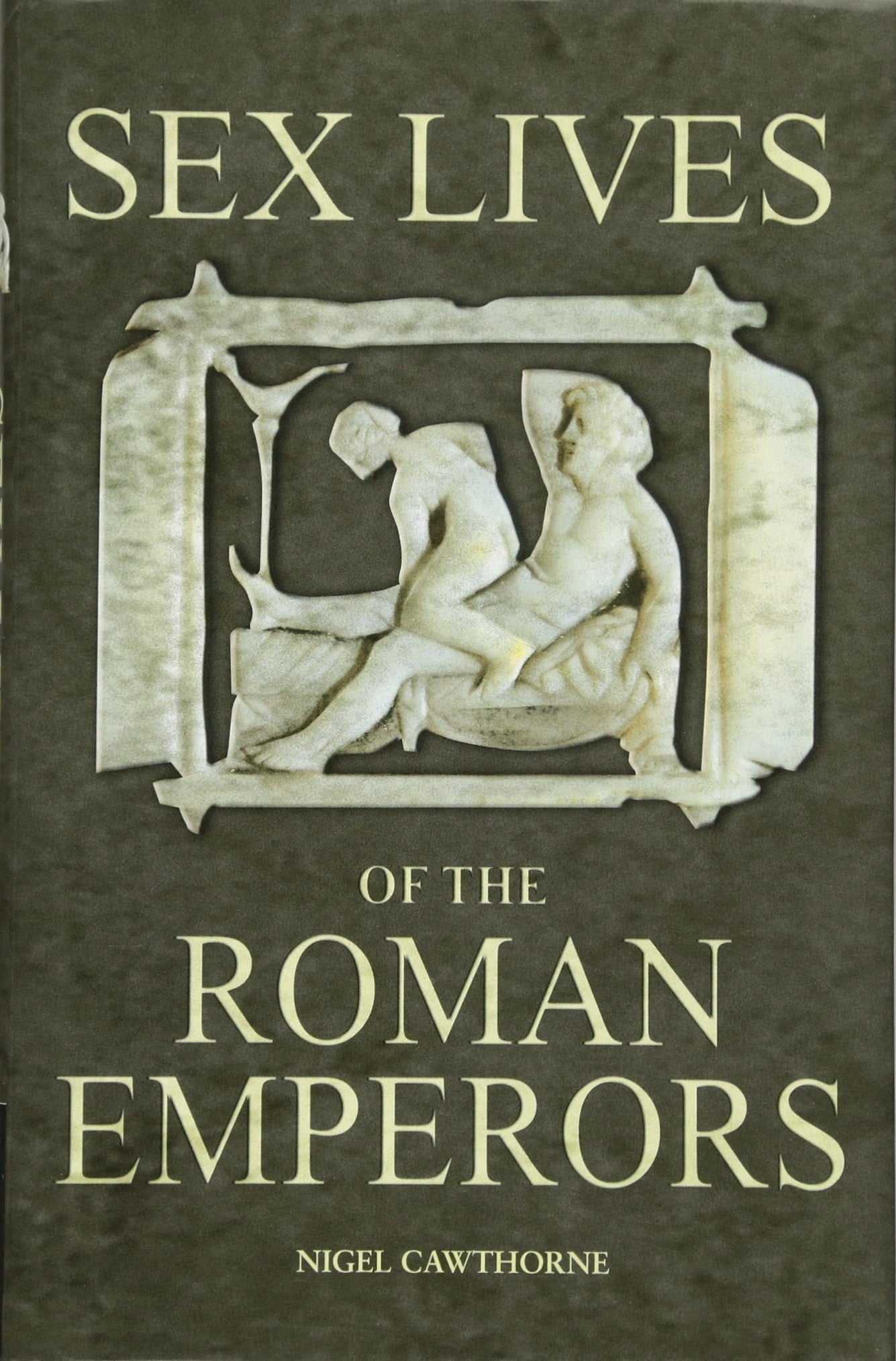 Sex Lives of the Roman Emperors book