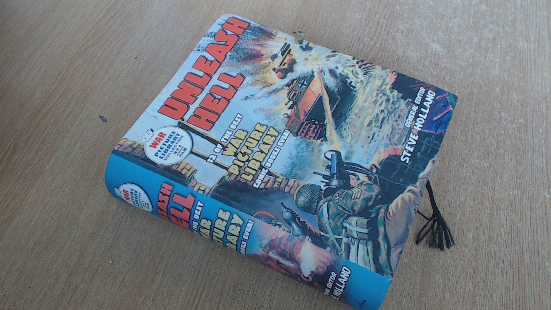 "War Picture Library": Unleash Hell: 12 of the Best "War Picture Library" Comic Books Ever! book