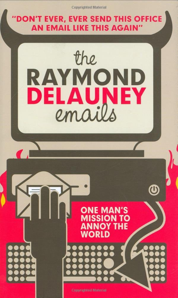 The Raymond Delauney Emails Humour & Satire