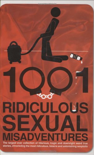 1001 Ridiculous Sexual Misadventures Contemporary literature