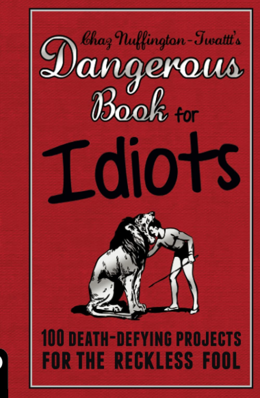 The Dangerous Book For Idiots Humour & Satire