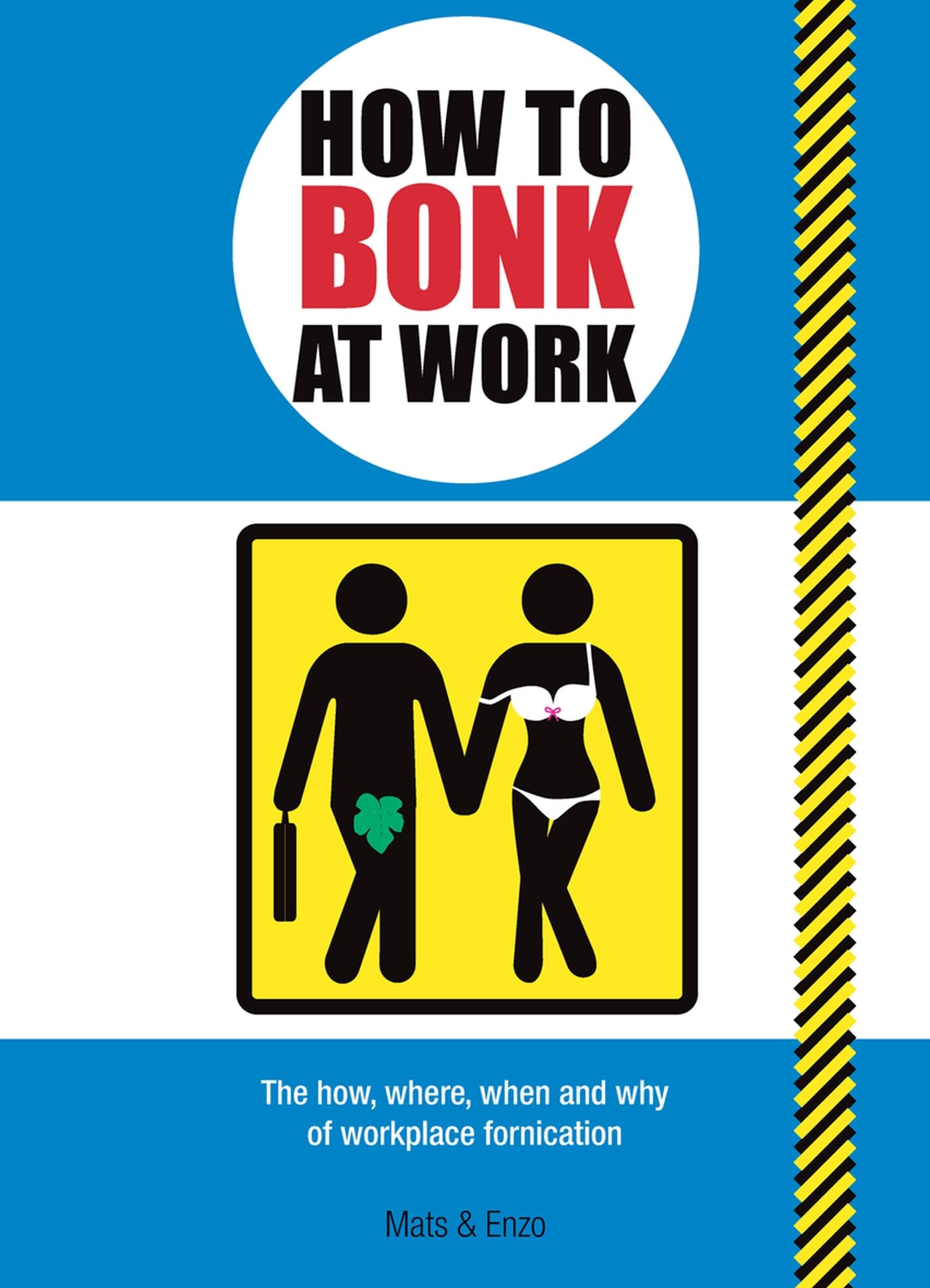 How to Bonk at Work: The Golden Rules of Bonking in the Workplace book