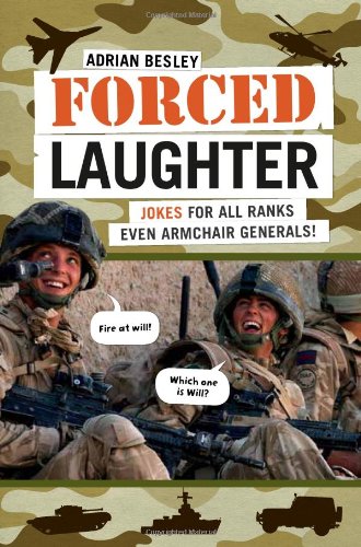 Forced Laughter: Jokes for All Ranks Even Armchair Generals! book