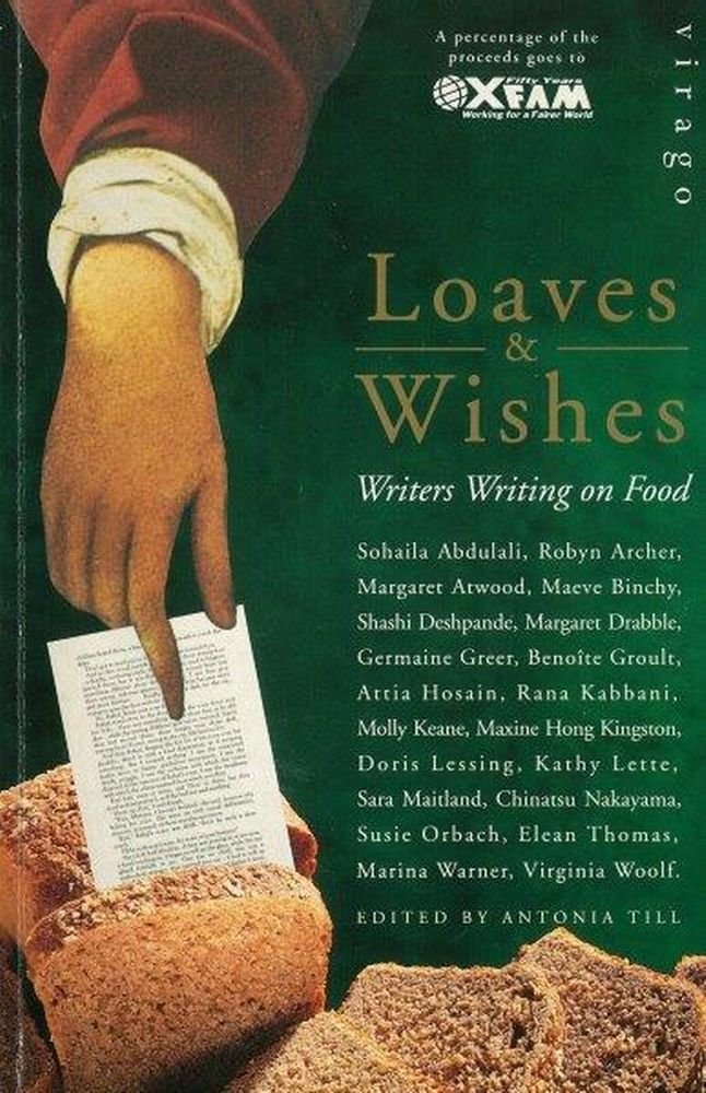 Loaves & Wishes: Writers Writing on Food Contemporary literature