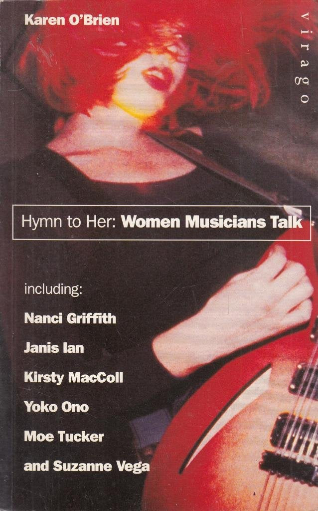 Hymn To Her: Women Musicians Talk Books