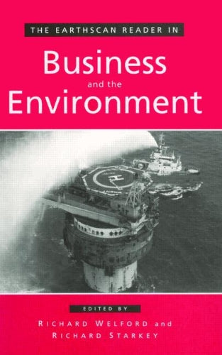 The Earthscan Reader in Business And the Environment (Earthscan Readers Series) Business, Finance & Career