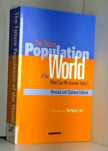 Future Population of the World: What Can We Assume Today? Medicine