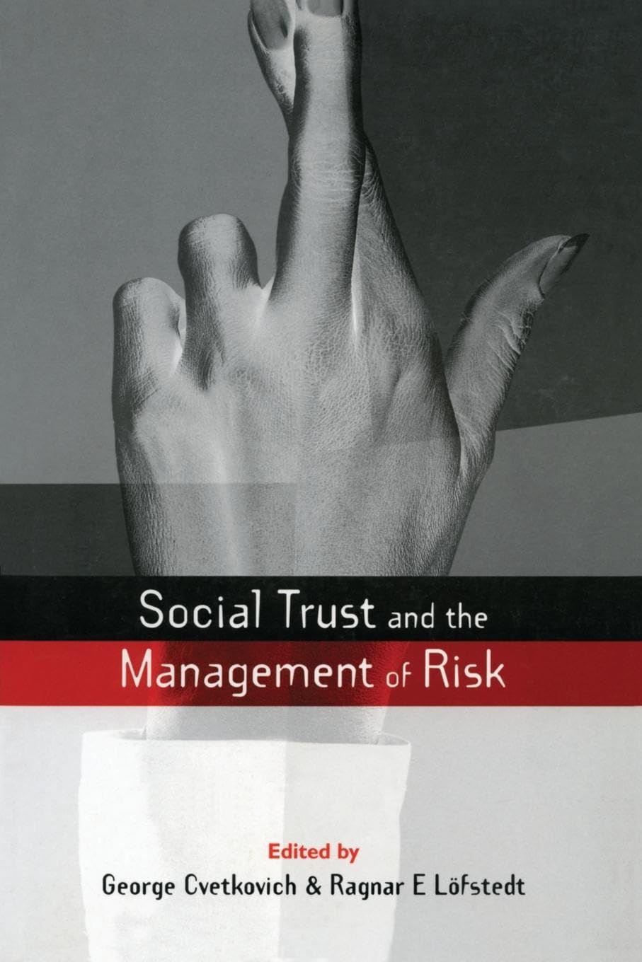 Social Trust and the Management of Risk (Risk, Society and Policy Series) Law