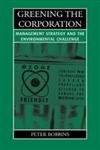 Greening the Corporation: Management Strategy and the Environmental Challenge Business, Finance & Career
