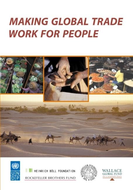 Malhotra, K: Making Global Trade Work for People book