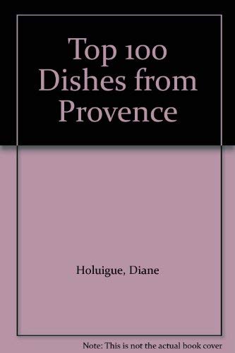 Top 100 Dishes of Provence book