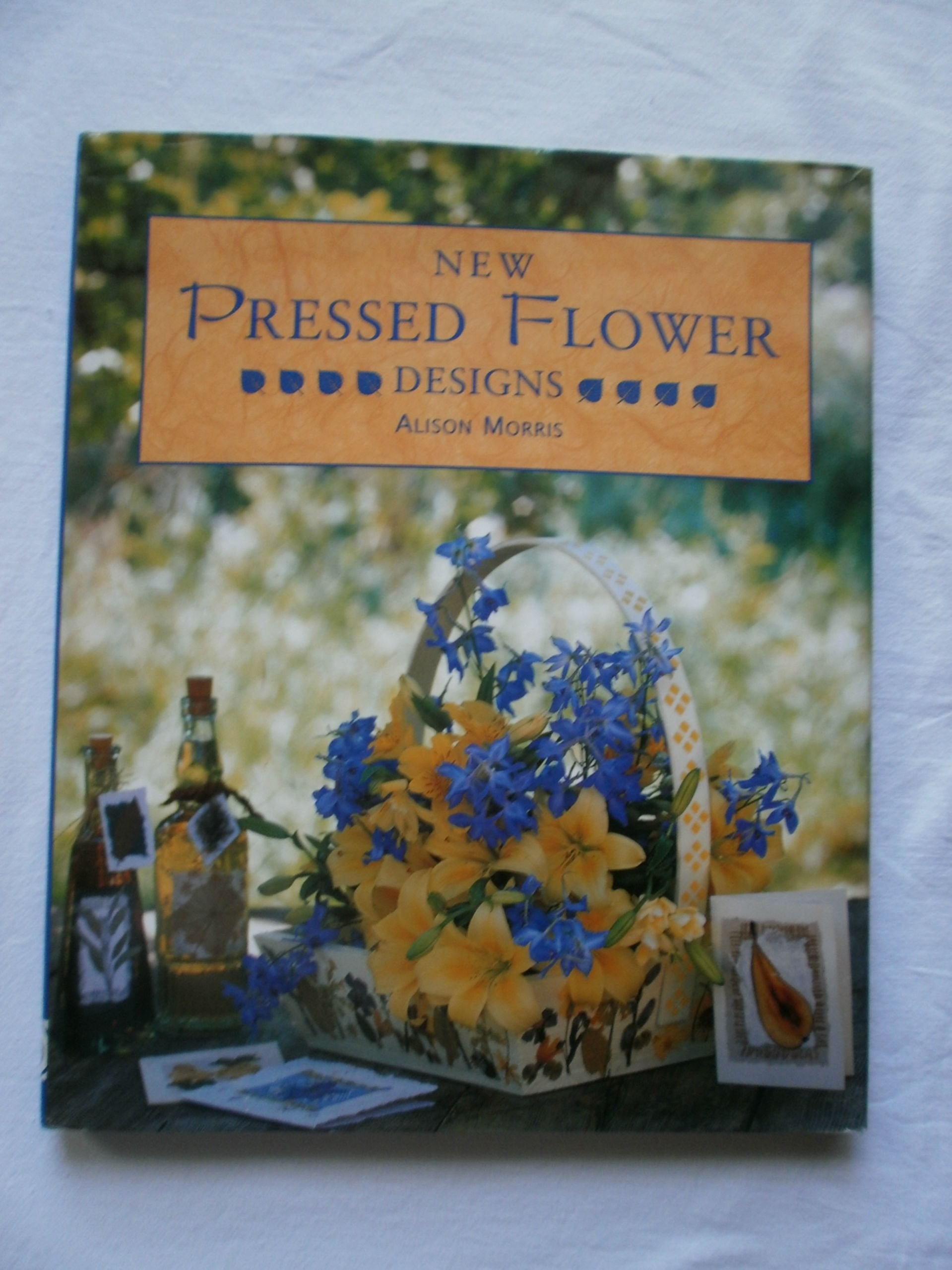 New Pressed Flower Designs (The New Flower Designs Series) Hobbies & Crafts