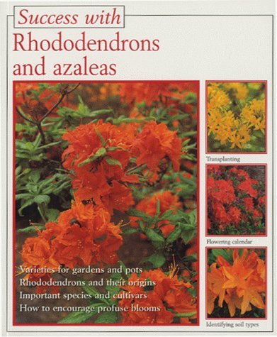 Success With Rhododendrons and Azaleas (Success With Gardening) Books