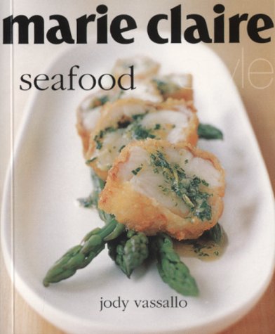 Seafood ("Marie Claire" Style S.) Leisure, Home & Garden