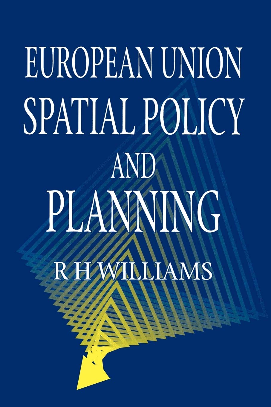European Union Spatial Policy and Planning Business & Technology