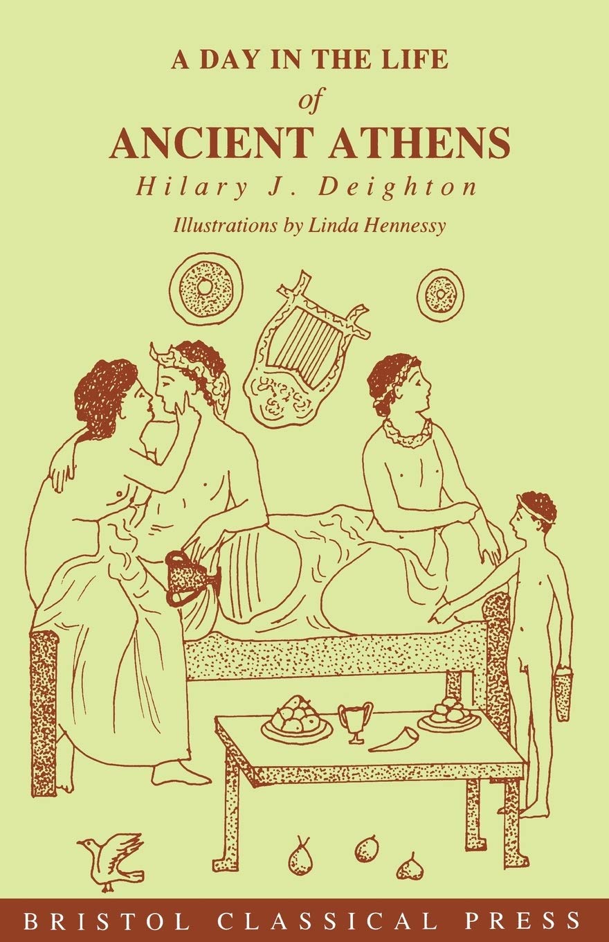 A Day in the Life of Ancient Athens Classics