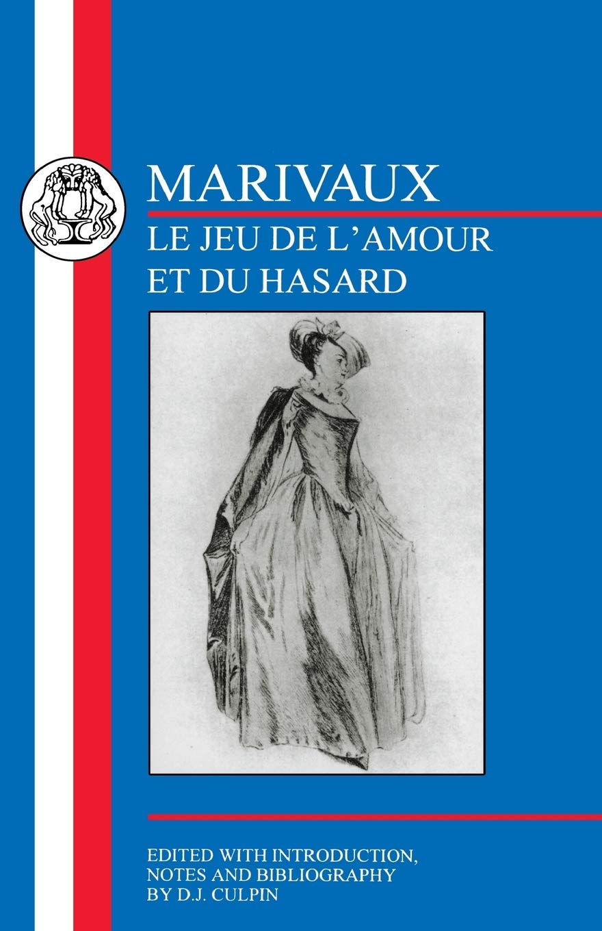 Le Jeu de L'Amour Et Du Hasard: Le Jeu De Lamour and Du Hasard (French Texts) Drama