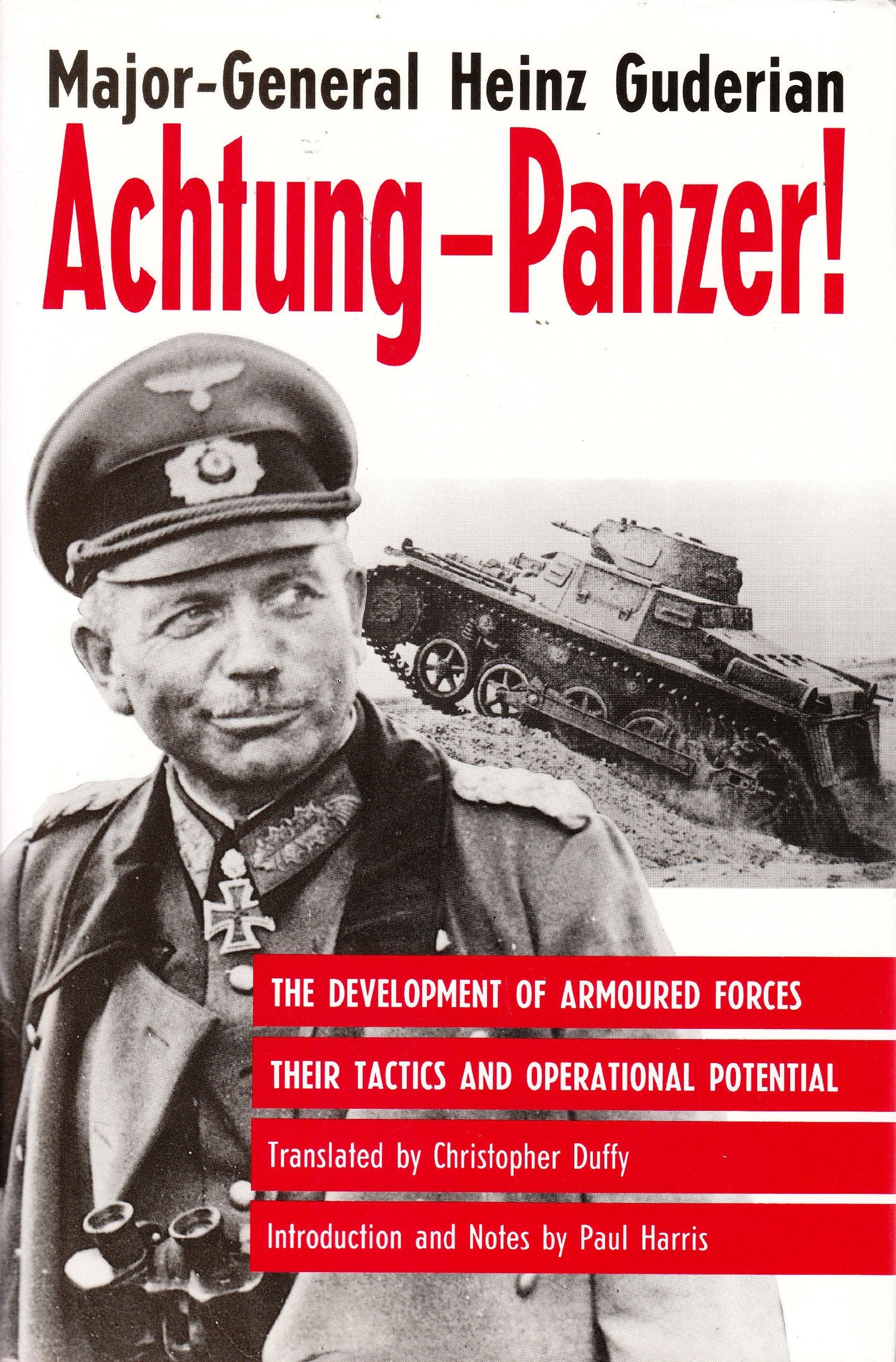 Achtung-Panzer!: The Development of Armoured Forces, Their Tactics and Operational Potential Social Sciences