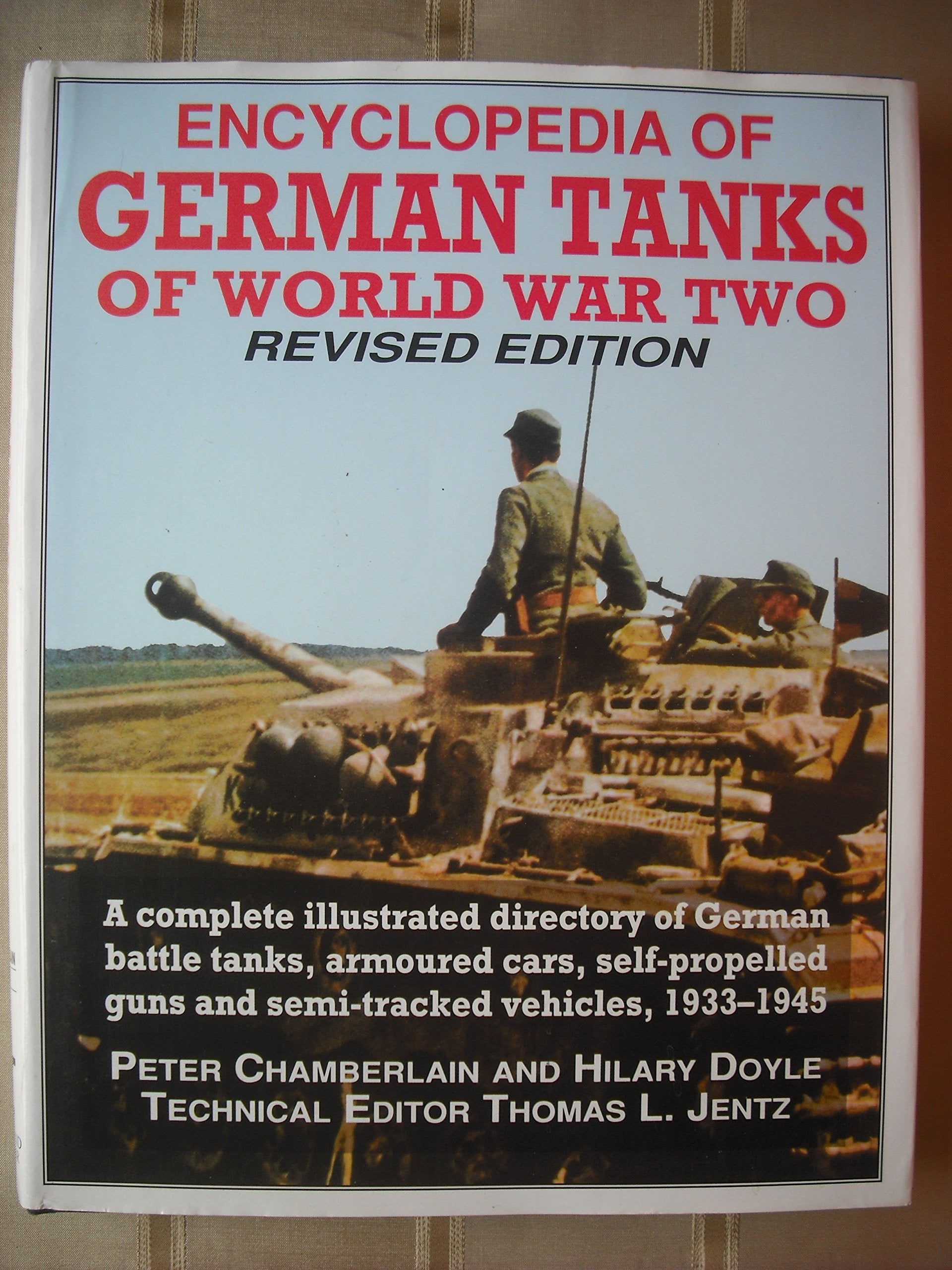 Encyclopedia of German Tanks of World War Two: A Complete Illustrated Directory of German Battle Tanks, Armoured Cars, Self-Propelled Guns and Semi- Social Sciences