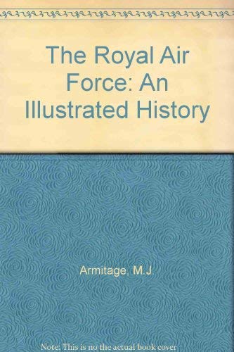 The Royal Air Force: An Illustrated History book