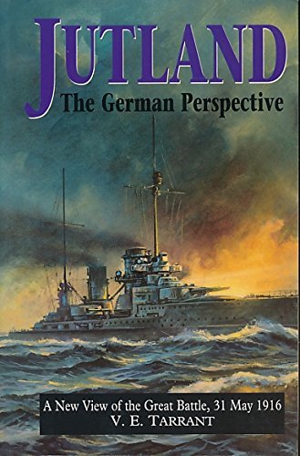 Jutland: The German Perspective - A New View of the Great Battle, 31 May 1916 Social Sciences