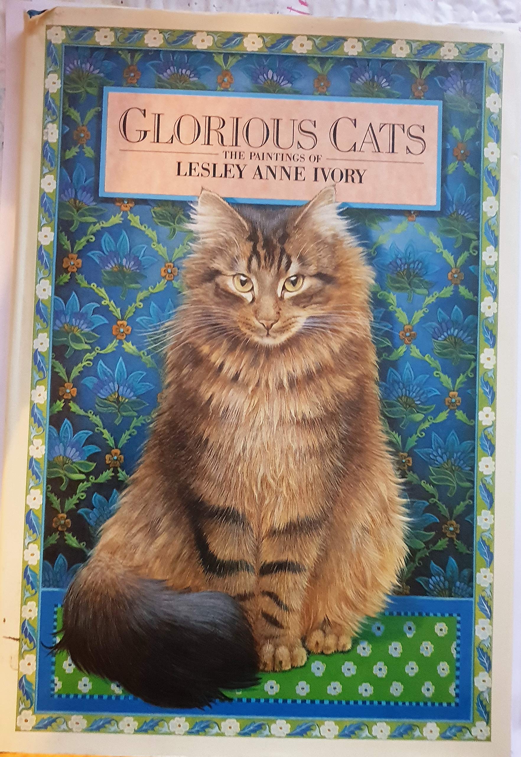 Glorious Cats: The Paintings of Lesley Anne Ivory Pets