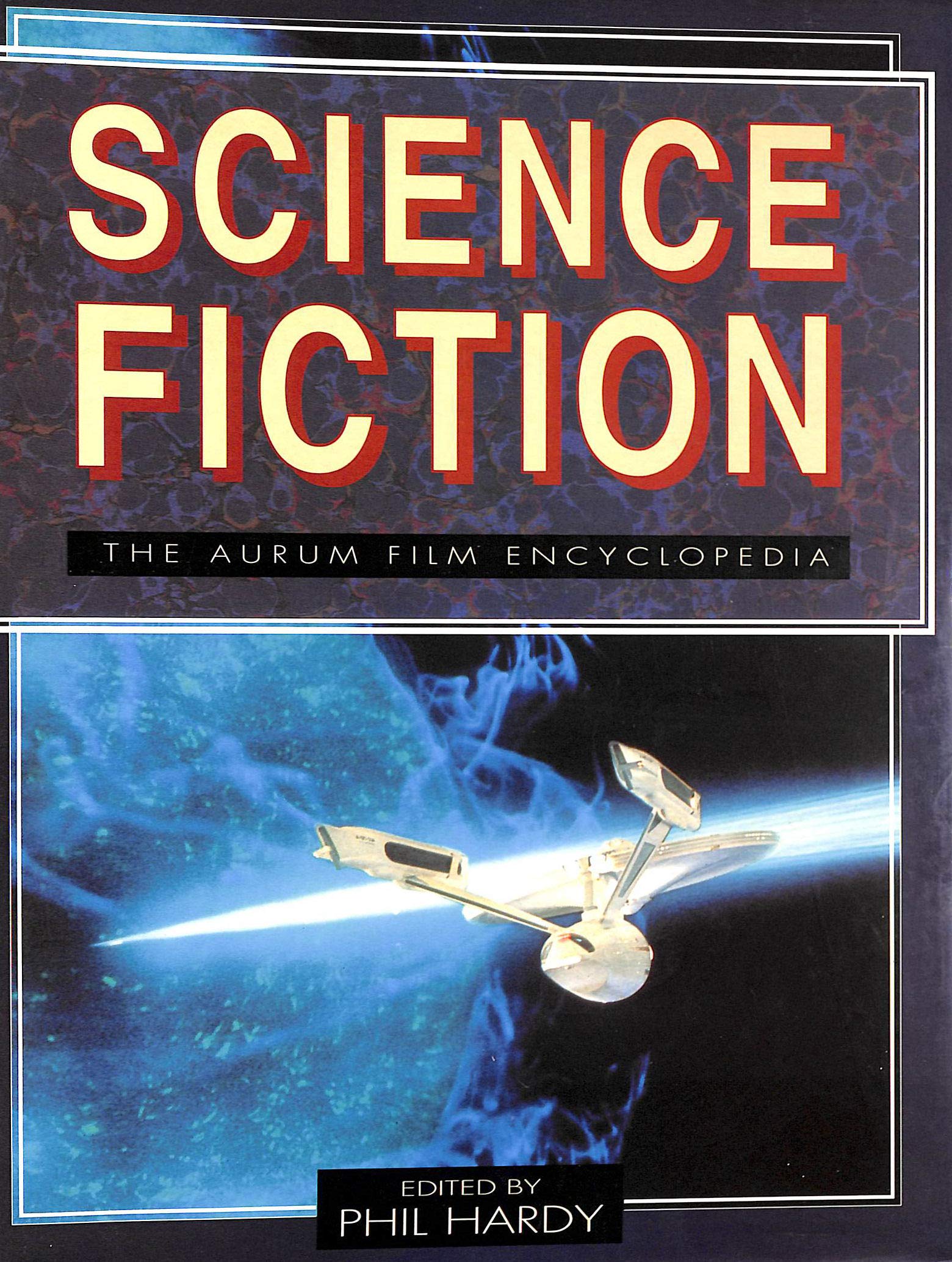 Science Fiction (Aurum Film Encyclopaedia) Film, Art & Culture