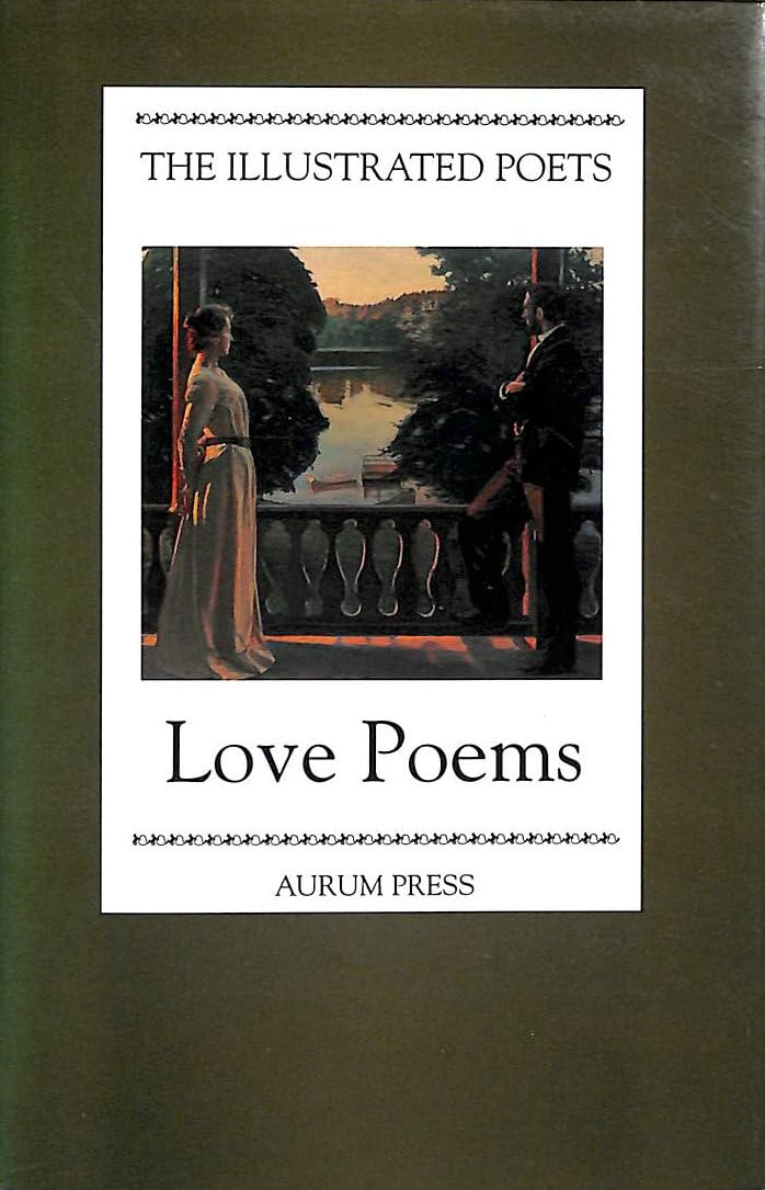Love Poems (The Illustrated Poets) Poetry