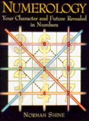 Numerology: Your Character and Future Revealed in Numbers book