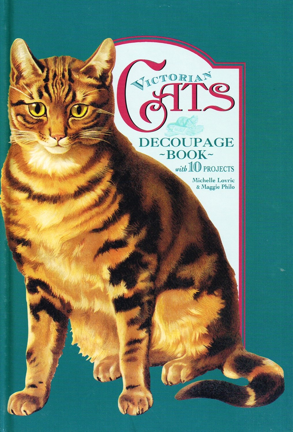 Victorian Cats: Decoupage Book With 10 Projects: A Source Book with Scraps (PHO>Patterson, Debbie) Film, Art & Culture