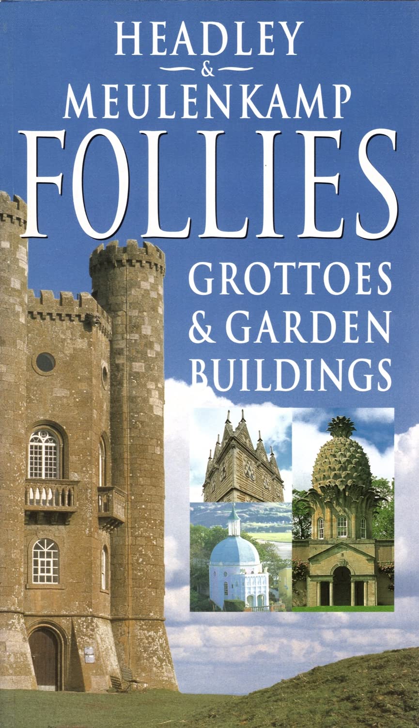 Follies: Grottoes & Garden Buildings Architecture