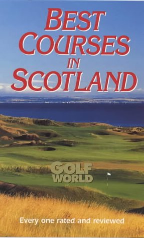 Best Courses of Scotland Leisure & Fun