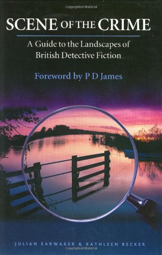 Scene of the Crime: A Guide to the Landscapes of British Detective Fiction Contemporary literature Books