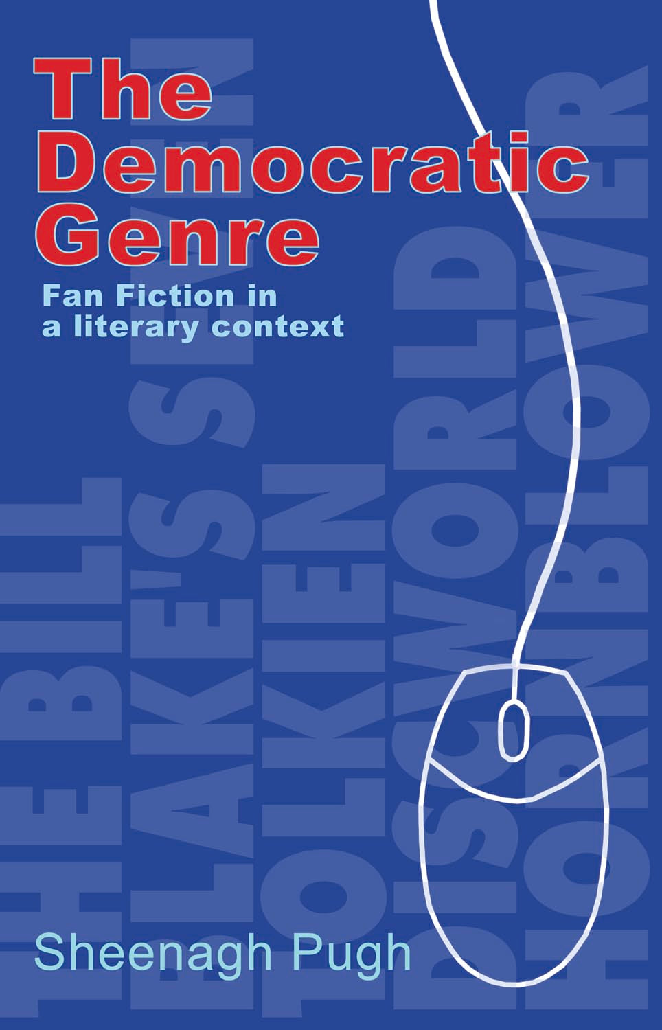 The Democratic Genre: Fan Fiction in a Literary Context Social Sciences
