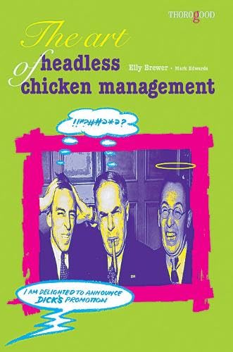 The Art of Headless Chicken Management book