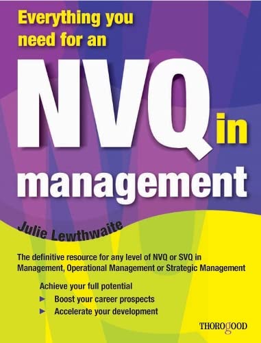 Everything You Need for an Nvq in Management Business, Finance & Career