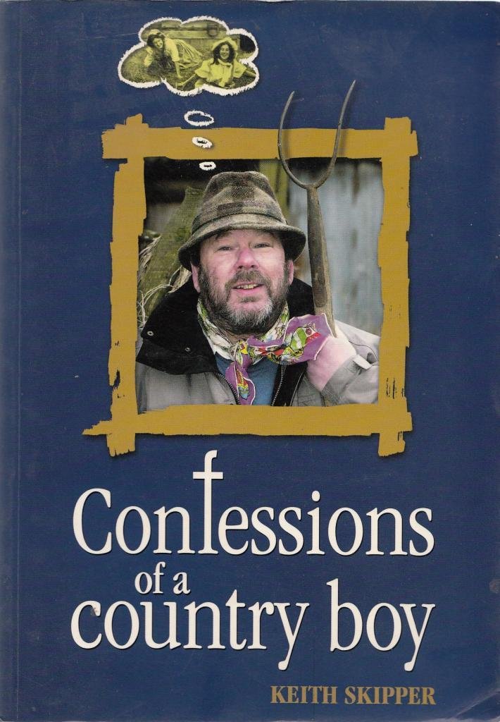 Confessions of a Country Boy Memories