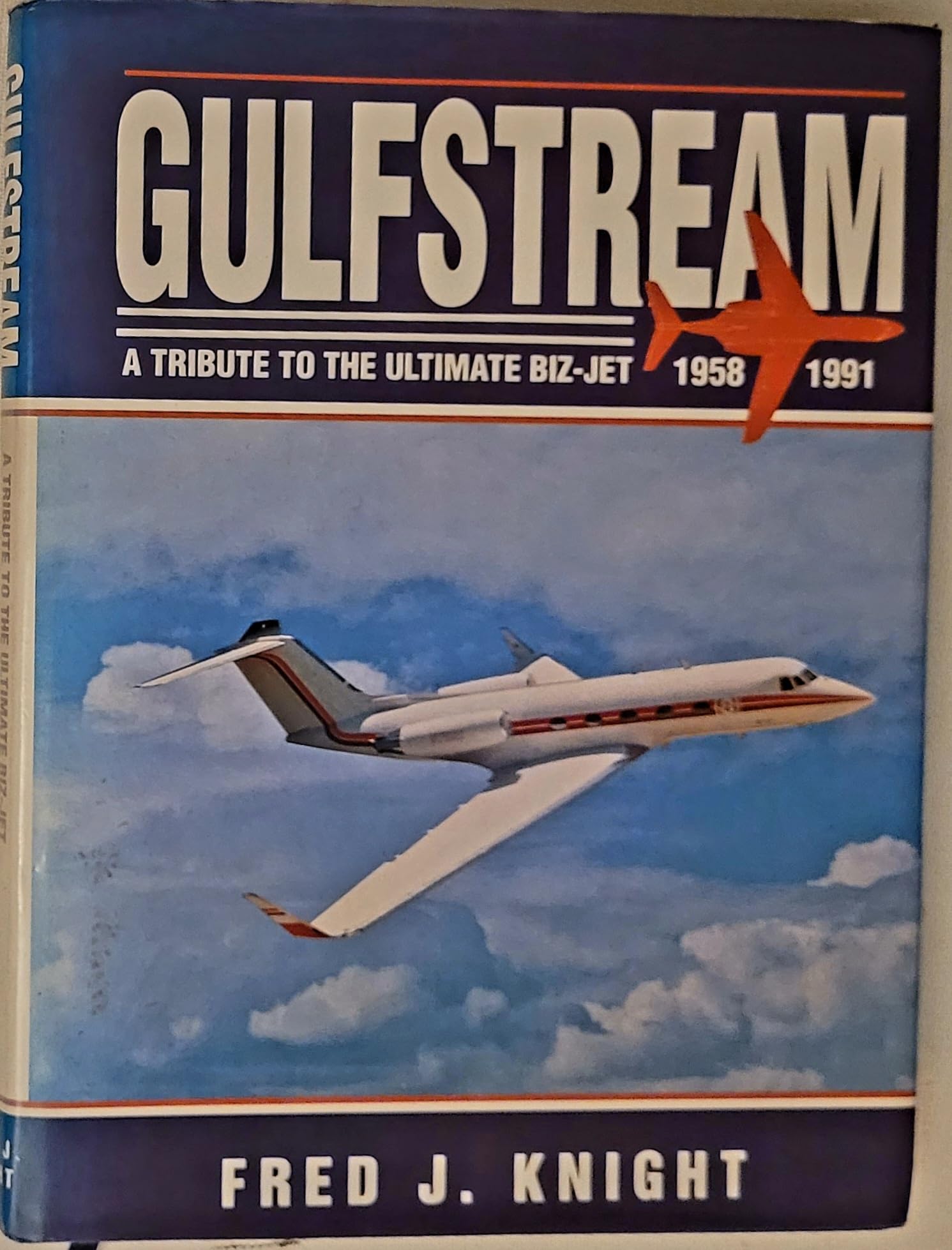 Gulfstream: A Tribute to the Ultimate Biz-jet 1958-1991 Books