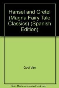 Hansel and Gretel (Magna Fairy Tale Classics S.) Non-fiction