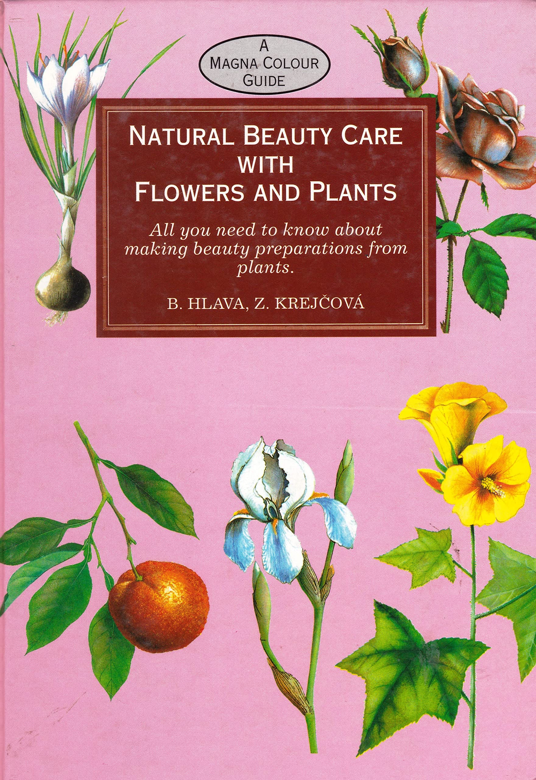 Natural Beauty Care with Flowers Leisure, Home & Garden