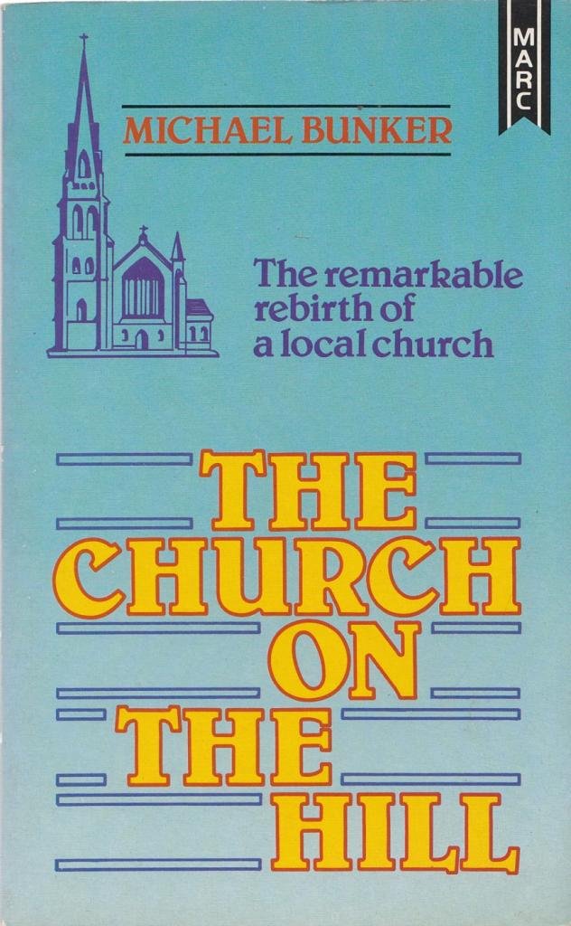 Church on the Hill: The Astonishing Rebirth of a Local Church book