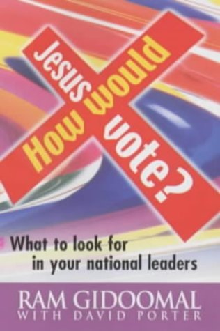 How Would Jesus Vote?: What to Look for in Your National Leaders book