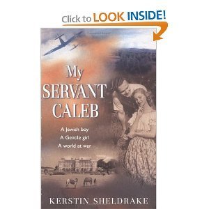 My Servant Caleb: A Jewish Boy, A Gentile Girl, A World at War. Contemporary Romance