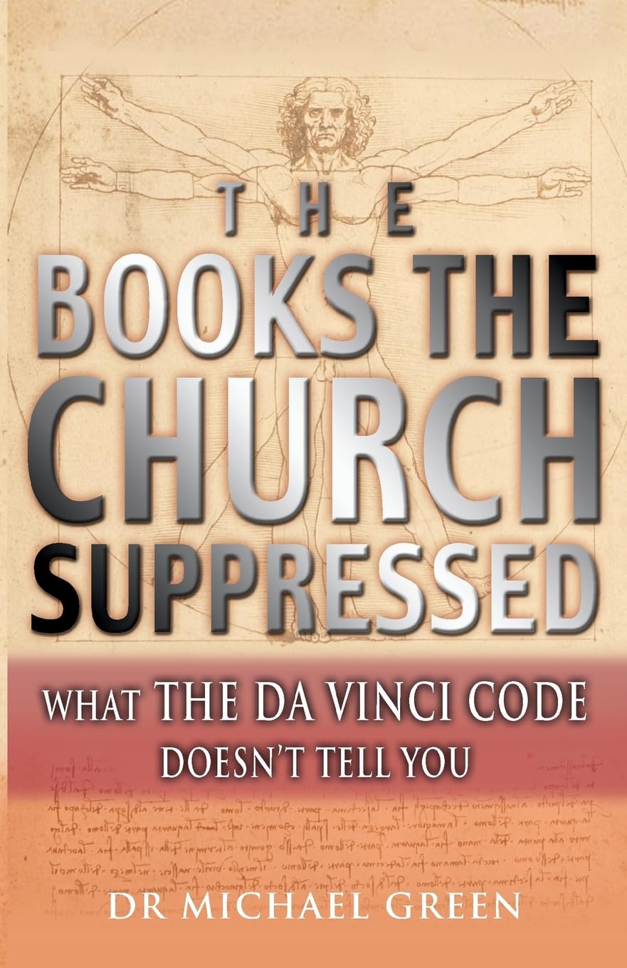 The Books the Church Suppressed: What The Da Vinci Code Doesn't Tell You: Fiction and Truth in the Da Vinci Code Social Sciences