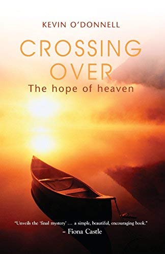 Crossing Over: The Hope Of Heaven book